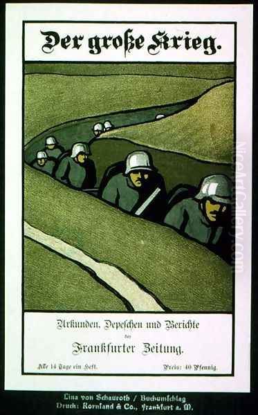 The Great War, cover of a book of documents, dispatches and reports from the Frankfurter Zeitung Oil Painting by Lina von Schauroth