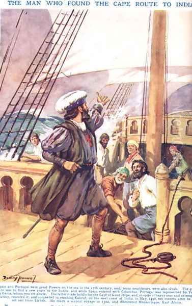 Vasco de Gama- The Man who found the Cape Route to India, illustration from Newnes Pictorial Book of Knowledge Oil Painting by Dudley C. Tennant