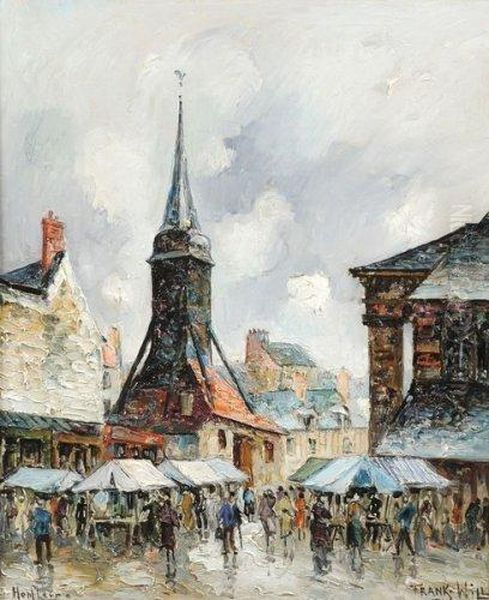 Place Du Marche A Honfleur Oil Painting by Frank Will