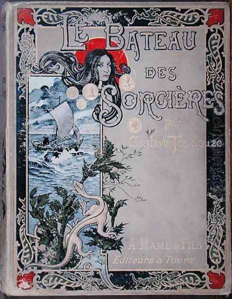 Front cover of Le Bateau des Sorcieres by Gustave Toudouze, published by Editions Mame & Fils, 1899 Oil Painting by Ernest John Alexis Vulliemin