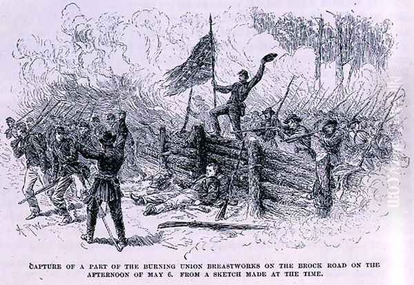 Capture of a part of the burning union breastworks on the Brock Road on the afternoon of May 6th, illustration from 'Battles and Leaders of the Civil War', edited by Robert Underwood Johnson and Clarence Clough Buel Oil Painting by Alfred R. Waud