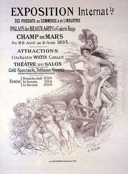 Reproduction of a poster advertising an 'International Exhibition of Commercial and Industrial Products', Palais des Beaux-Arts and Galerie Rapp, Champ de Mars, Paris, 1893 Oil Painting by Adolphe Willette