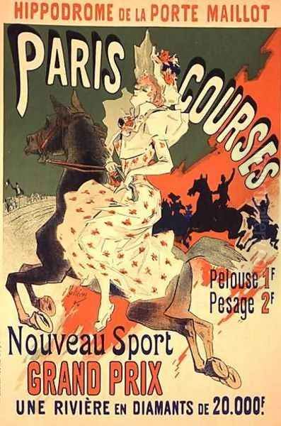 Reproduction of a poster advertising 'Paris Courses', at the Hippodrome de la Porte Maillot, Paris, 1890 Oil Painting by Jules Cheret