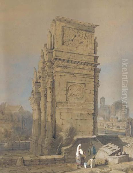 The Arch Of Constantine, Rome, From The South Oil Painting by Samuel Prout