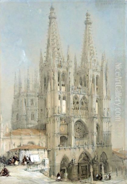 Burgos Cathedral, Spain Oil Painting by David Roberts