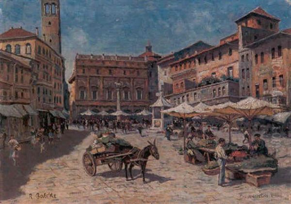 Verona, Piazza Delle Erbe Oil Painting by Robert Balcke