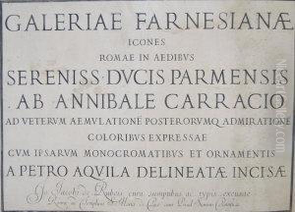 Galleriae Farnesiane, Icones Romae In Aedibvs..... Oil Painting by Pietro Aquila