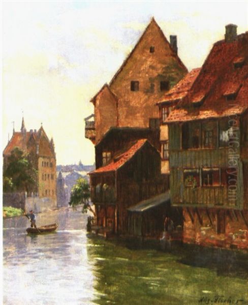 Alte Nurnberger Hauserzeile An Der Pegnitz Oil Painting by August Fischer