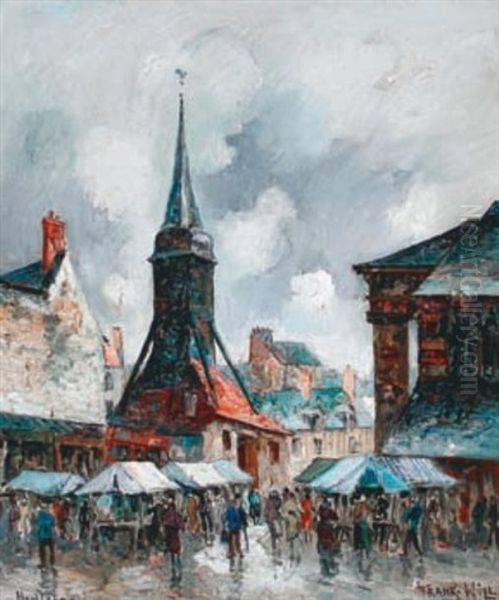 Place Du Marche Sainte Catherine A Honfleur Oil Painting by  Frank-Will