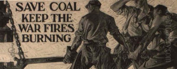 Save Coal: Keep The War Fires Burning Oil Painting by Joseph Christian Leyendecker