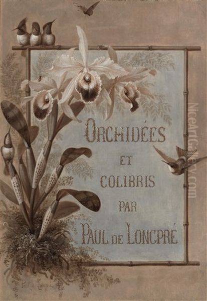 Orchidees Et Colibris Par Paul De Longpre Oil Painting by Paul De Longpre