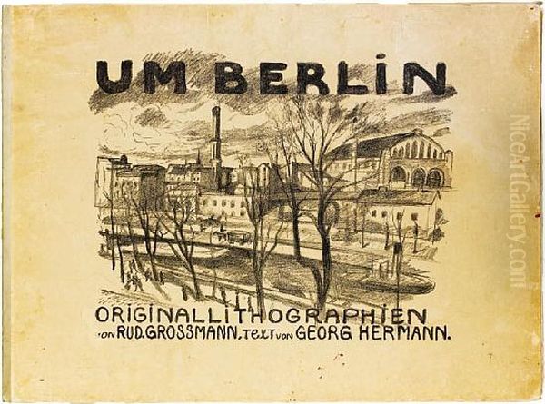 Um Berlin Oil Painting by Rudolf Grossmann