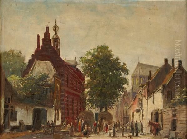 A Town Scene Oil Painting by Gerhard Christiaan Haverkamp